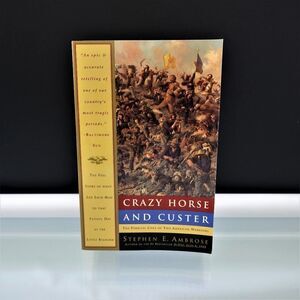 Crazy Horse and Custer Parallel Lives 1996 Book